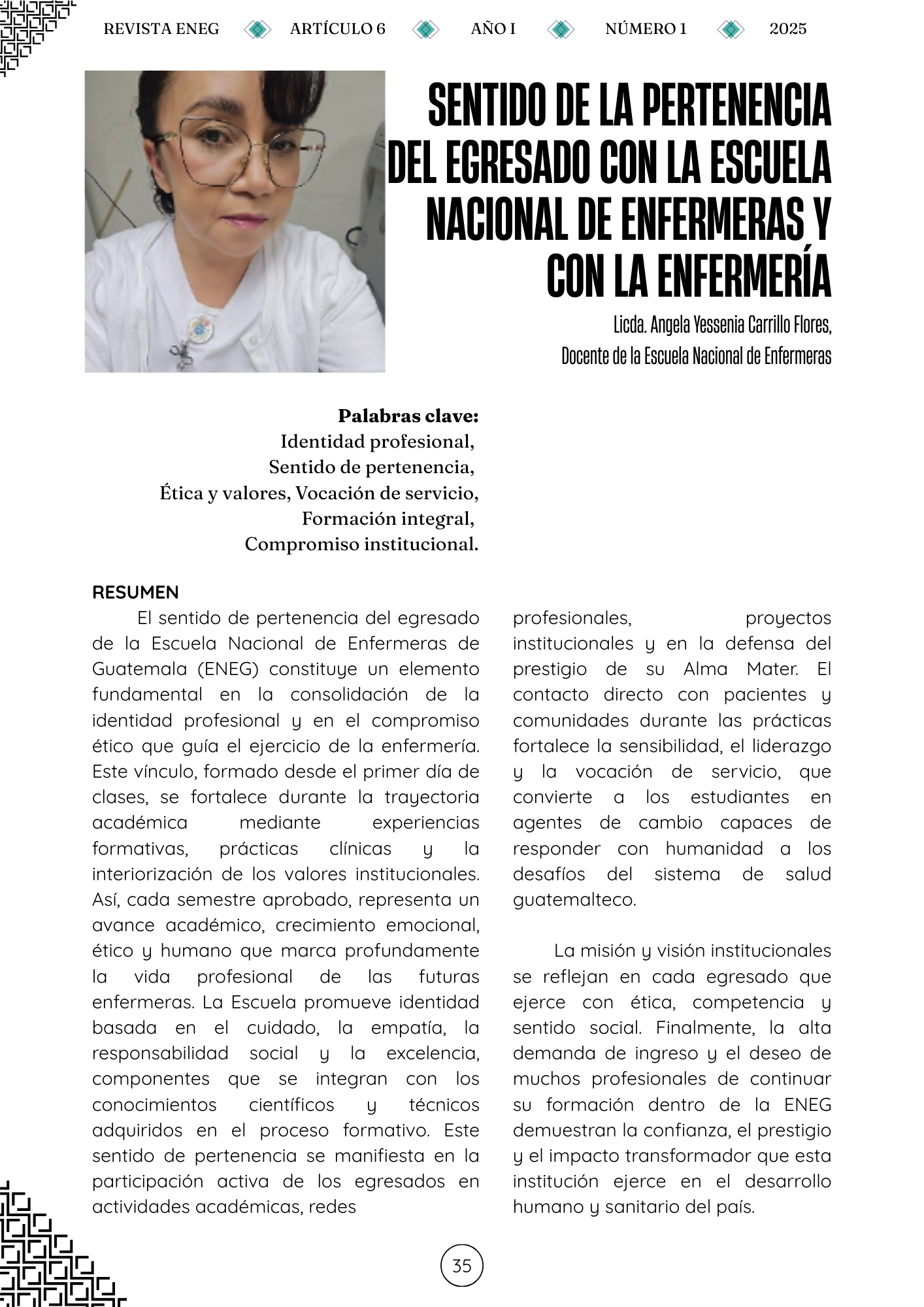 PreferenciasSENTIDO DE LA PERTENENCIA DEL EGRESADO CON LA ESCUELA NACIONAL DE ENFERMERA